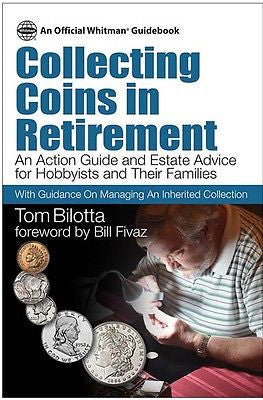 New Book Collecting Coins in Retirement 2016 Tom Bilotta Free Shipping